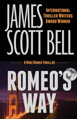 Romeo's Way (Un thriller cu Mike Romeo) - Romeo's Way (A Mike Romeo Thriller)