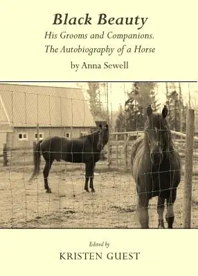 Black Beauty: Tovarășii și însoțitorii lui. Autobiografia unui cal de Anna Sewell - Black Beauty: His Grooms and Companions. the Autobiography of a Horse by Anna Sewell
