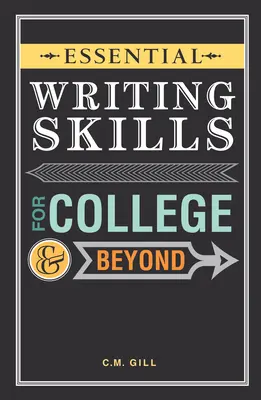 Abilități esențiale de scriere pentru colegiu și nu numai - Essential Writing Skills for College and Beyond