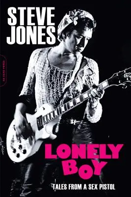 Lonely Boy: Tales from a Sex Pistol