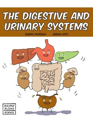 Sistemele digestiv și urinar - The Digestive and Urinary Systems