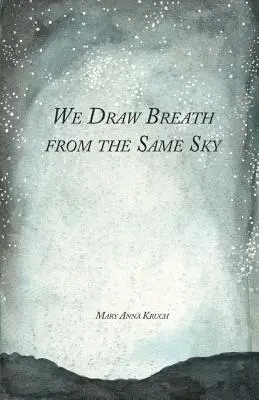 Ne tragem respirația din același cer - We Draw Breath from the Same Sky