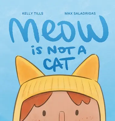 Miau nu este o pisică - Meow Is Not a Cat
