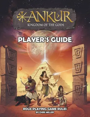 ANKUR regatul zeilor Ghidul jucătorului: Ghidul jucătorului - ANKUR kingdom of the gods Player's Guide: Player's Guide
