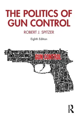 Politica controlului armelor de foc - The Politics of Gun Control