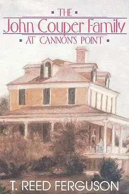 Familia John Couper Cannon's Point - John Couper Family Cannon's Point