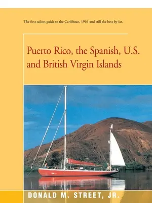 Puerto Rico, Insulele Virgine spaniole, americane și britanice - Puerto Rico, the Spanish, U.S. and British Virgin Islands