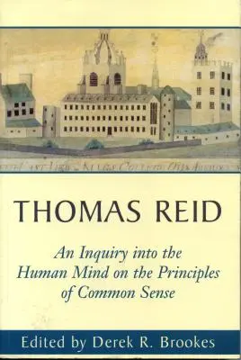 An Inquiry Into the Human Mind: Despre principiile bunului simț - An Inquiry Into the Human Mind: On the Principles of Common Sense