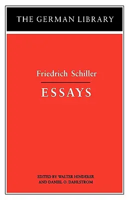 Eseuri: Friedrich Schiller - Essays: Friedrich Schiller
