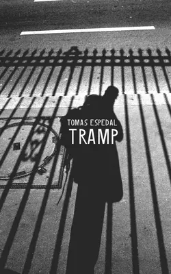 Tramp: Sau arta de a trăi o viață sălbatică și poetică - Tramp: Or the Art of Living a Wild and Poetic Life