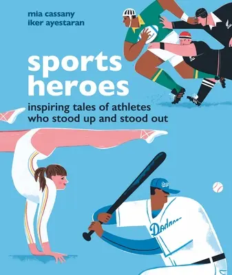 Eroi sportivi: Povești inspirate ale atleților care s-au ridicat în picioare și au ieșit în evidență - Sports Heroes: Inspiring Tales of Athletes Who Stood Up and Out