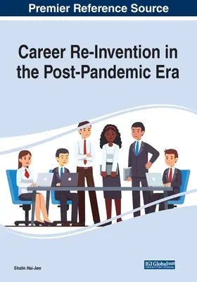 Re-inventarea carierei în era post-pandemică - Career Re-Invention in the Post-Pandemic Era