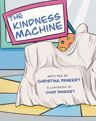 Mașina bunătății - The Kindness Machine