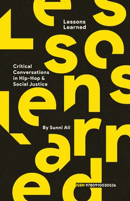 Lecții învățate: Conversație critică în hip-hop și justiție socială - Lessons Learned: Critical Conversation in Hip Hop and Social Justice