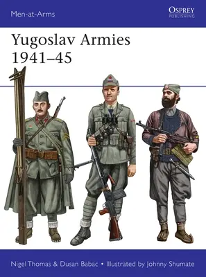 Armatele iugoslave 1941-45 - Yugoslav Armies 1941-45
