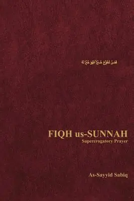 Fiqh Us-Sunnah: Rugăciunea supererogatorie - Fiqh Us-Sunnah: Supererogatory Prayer