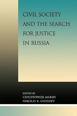Societatea civilă și căutarea justiției în Rusia - Civil Society and the Search for Justice in Russia