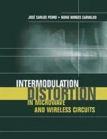 Distorsiuni de intermodulație în circuitele cu microunde și fără fir - Intermodulation Distortion in Microwave and Wireless Circuits