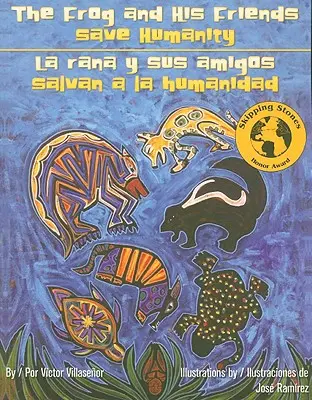 Broasca și prietenii săi salvează omenirea/La Rana y Sus Amigos Salvan a la Humanidad - The Frog and His Friends Save Humanity/La Rana y Sus Amigos Salvan a la Humanidad