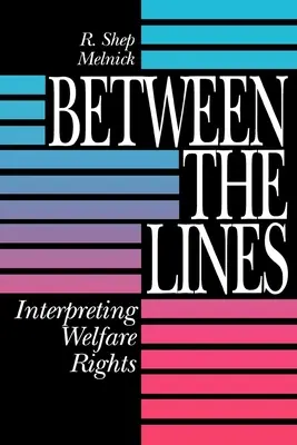 Între linii: Interpretarea drepturilor de asistență socială - Between the Lines: Interpreting Welfare Rights