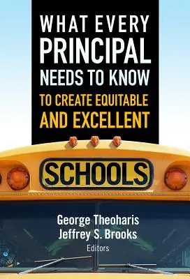 Ce trebuie să știe fiecare director pentru a crea școli echitabile și excelente - What Every Principal Needs to Know to Create Equitable and Excellent Schools
