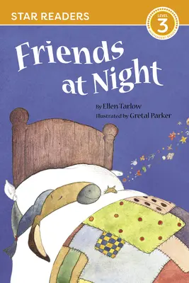 Prietenii nopții (Ediția Star Readers) - Friends at Night (Star Readers Edition)
