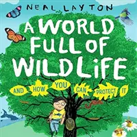 O lume plină de animale sălbatice - și cum o puteți proteja - A World Full of Wildlife - and how you can protect it