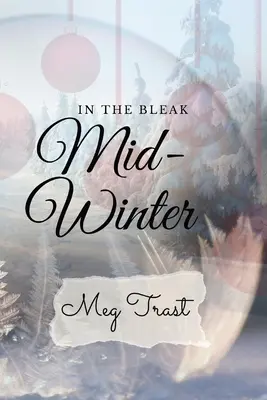 În mijlocul iernii mohorâte - In the Bleak Mid-Winter