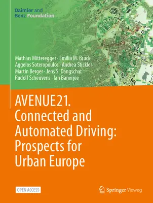 Avenue21. Conducerea conectată și automatizată: Perspective pentru Europa urbană - Avenue21. Connected and Automated Driving: Prospects for Urban Europe