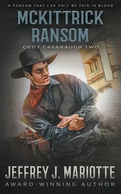 McKittrick Ransom: Un western clasic - McKittrick Ransom: A Classic Western