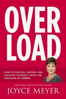 Suprasolicitare: Cum să te deconectezi, să te relaxezi și să te eliberezi de presiunea stresului - Overload: How to Unplug, Unwind, and Unleash Yourself from the Pressure of Stress
