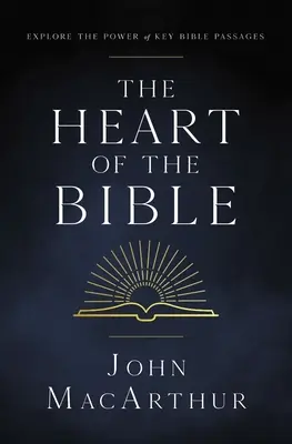 Inima Bibliei: Explorează puterea pasajelor cheie din Biblie - The Heart of the Bible: Explore the Power of Key Bible Passages