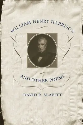 William Henry Harrison și alte poezii - William Henry Harrison and Other Poems