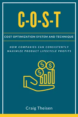 C-O-S-T: Sistem și tehnică de optimizare a costurilor - C-O-S-T: Cost Optimization System and Technique