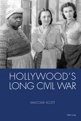 Lungul război civil de la Hollywood - Hollywood's Long Civil War