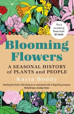 Flori în floare: O istorie sezonieră a plantelor și a oamenilor - Blooming Flowers: A Seasonal History of Plants and People