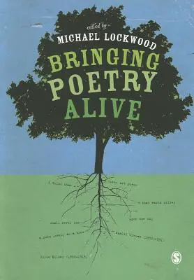 Aducerea poeziei în viață: Un ghid pentru practica la clasă - Bringing Poetry Alive: A Guide to Classroom Practice