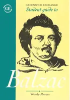 Ghidul studentului pentru Honore de Balzac - Student Guide to Honore de Balzac