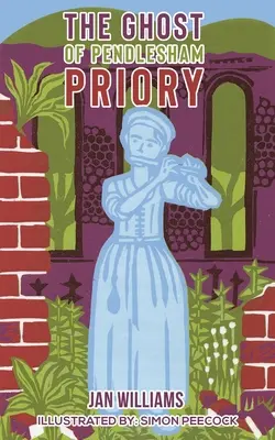 Fantoma de la Pendlesham Priory - The Ghost of Pendlesham Priory