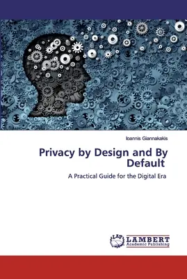 Confidențialitate prin design și implicit - Privacy by Design and By Default