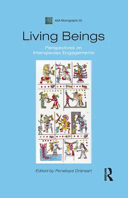 Ființe vii: Perspectives on Interspecies Engagements - Living Beings: Perspectives on Interspecies Engagements