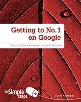 Cum să ajungeți pe primul loc pe Google în pași simpli - Getting to No1 on Google in Simple Steps