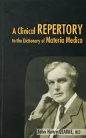 Repertoriu clinic la Dicționarul de Materie Medicală - Clinical Repertory to the Dictonary of Materia Medica