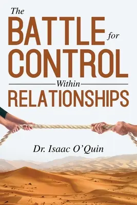 Bătălia pentru control în cadrul relațiilor - The Battle for Control Within Relationships