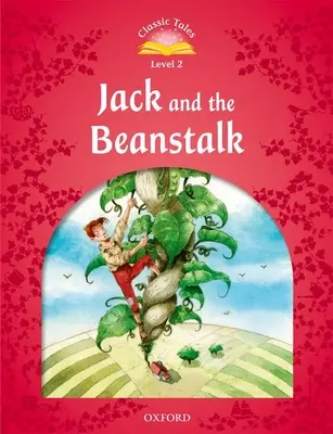 Povești clasice: Nivelul 2: Jack și vrejul de fasole (Jack and the Beanstalk) - Classic Tales: Level 2: Jack and the Beanstalk