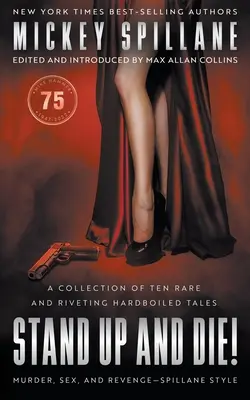 Stand Up and Die!: O colecție de romane polițiste - Stand Up and Die!: A Crime Fiction Collection