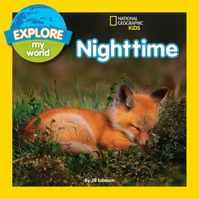Explorează lumea mea: Noaptea - Explore My World: Nighttime