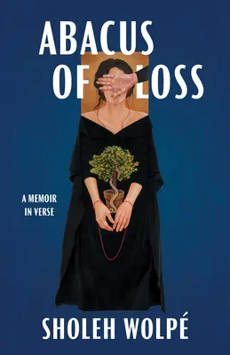 Abacusul pierderii: Memorii în versuri - Abacus of Loss: A Memoir in Verse