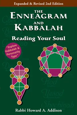Eneagrama și Cabala (ediția a 2-a): Citindu-ți sufletul - The Enneagram and Kabbalah (2nd Edition): Reading Your Soul