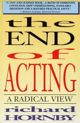 The End of Acting: O viziune radicală - The End of Acting: A Radical View